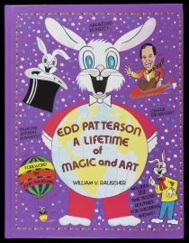 Edd Patterson: A Lifetime of Magic and Art (Signed)