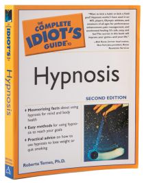 The Complete Idiot's Guide to Hypnosis