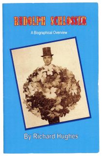 Rudolph Schlosser: A Biographical Overview (Inscribed and Signed)