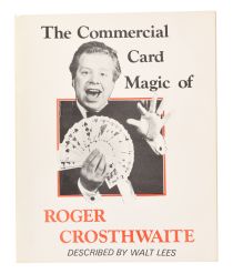 The Commercial Card Magic of Roger Crosthwaite