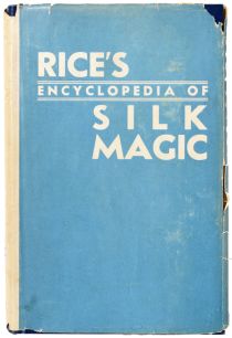 Rice's Encyclopedia of Silk Magic Vol. 1