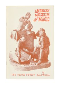 The True Story of the American Museum of Magic, Inscribed and Signed