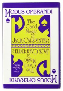 Modus Operandi: The Card Magic of Jack Carpenter