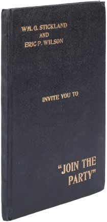 Wm. G. Stickland and Eric P. Wilson Invite You to "Join the Party" (Inscribed and Signed)
