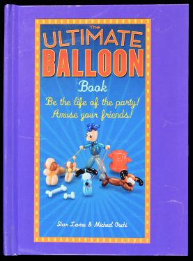 The Ultimate Balloon Book