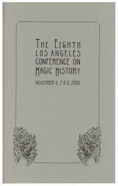 The Eighth Los Angeles Conference on Magic History