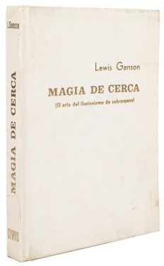 Magia de Cerca (El arte del ilusionismo de sobremesa)