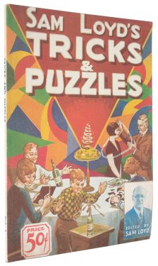 Sam Loyd's Tricks & Puzzles, Vol. I