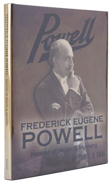 Frederick Eugene Powell: Master of Magic & Mystery