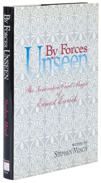 By Forces Unseen: The Innovative Card Magic of Ernest Earick