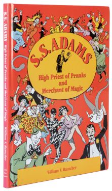 S. S. Adams: High Priest of Pranks and Merchant of Magic