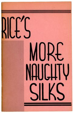 Rice's More Naughty Silks