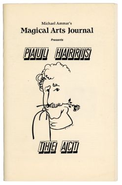Michael Ammar's Magical Arts Journal Presents Paul Harris, The Act