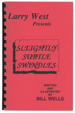 Larry West's Sleightly Subtle Swindles