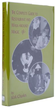 The Complete Guide to Restaurant and Walk-Around Magic