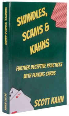 Swindles, Scams & Kahns: Further Deceptive Practices with Playing Cards