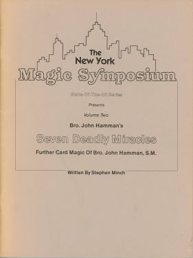 The New York Magic Symposium: Bro. John Hamman's Seven Deadly Miracles