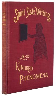 Spirit Slate Writing and Kindred Phenomena