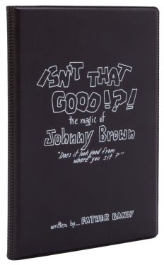Isnt' That Good!?! The Magic of Johnny Brown